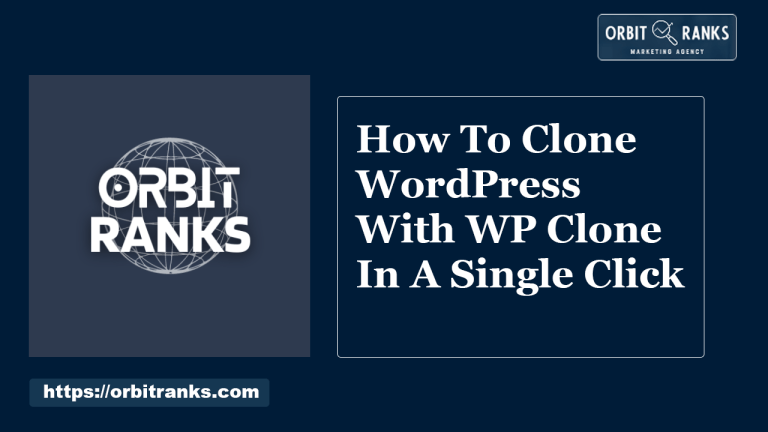 How To Clone WordPress With WP Clone In A Single Click: Effortless Guide