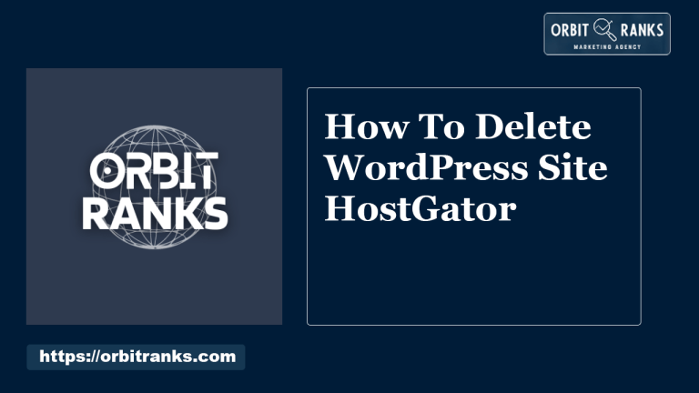 How To Delete WordPress Site HostGator: Easy Step-by-Step Guide