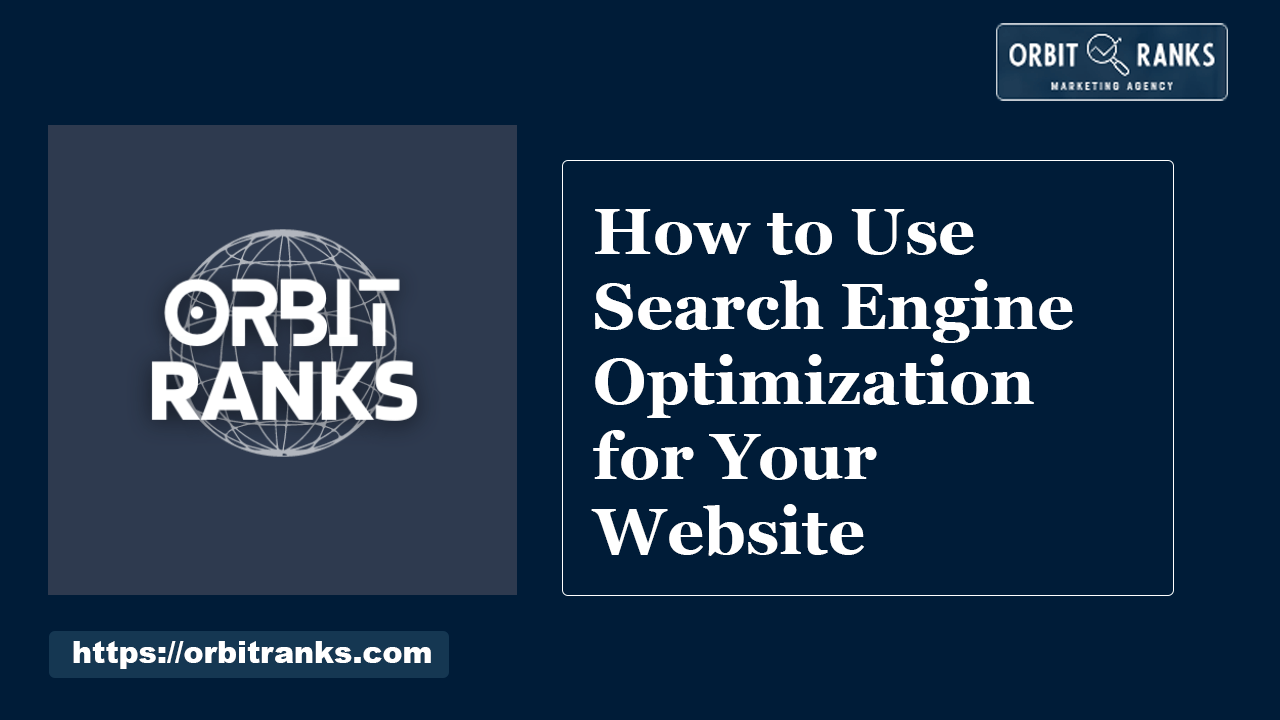 How to Use Search Engine Optimization for Your Website: Pro Tips ...
